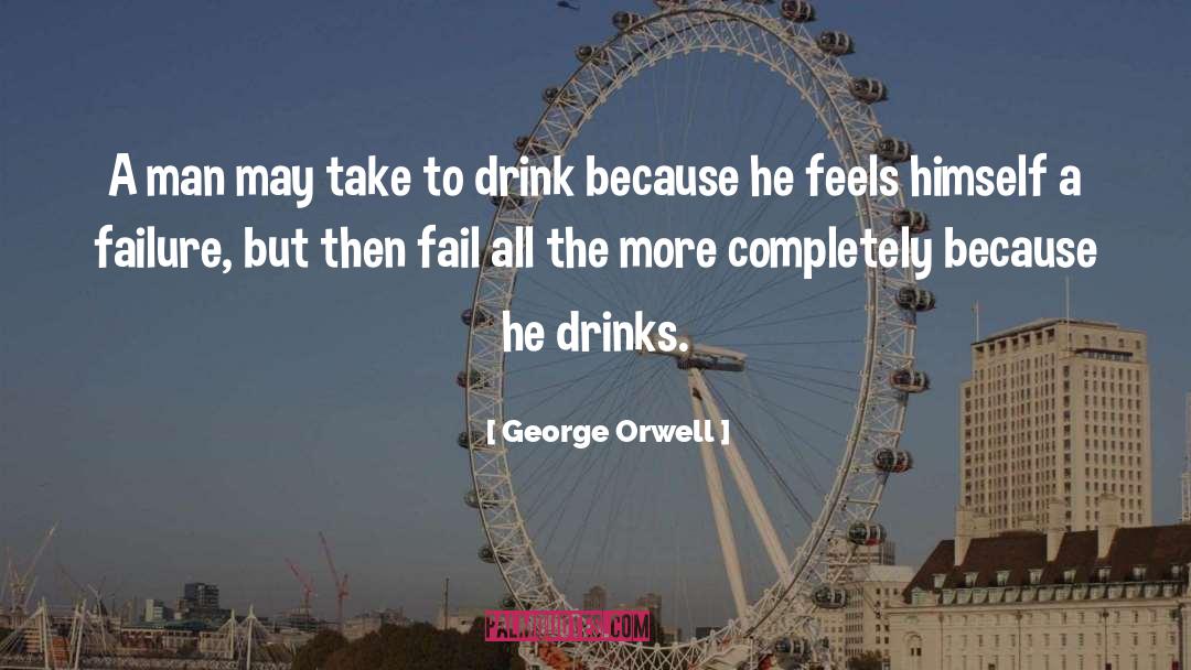 Drink quotes by George Orwell