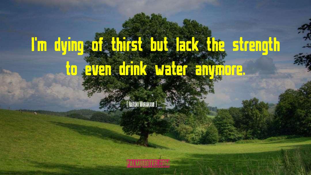 Drink Water quotes by Haruki Murakami