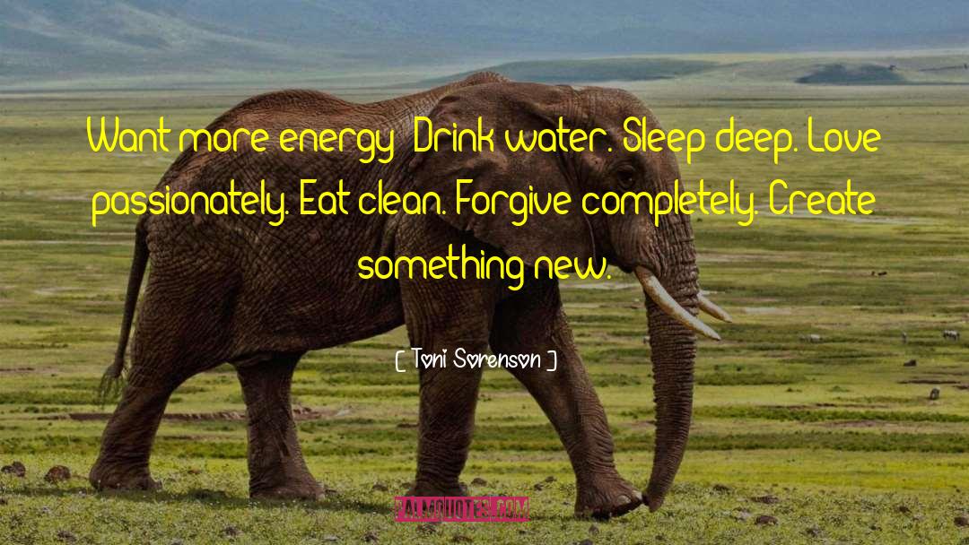 Drink Water quotes by Toni Sorenson