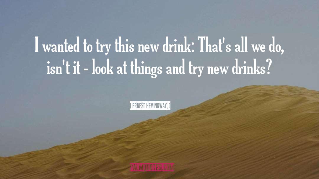 Drink Water quotes by Ernest Hemingway,