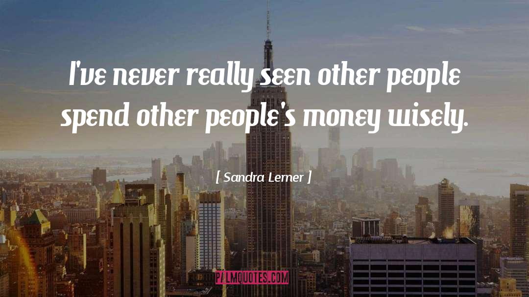 Drink Wisely quotes by Sandra Lerner