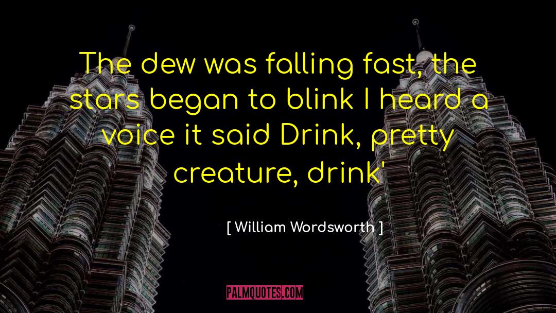 Drink Wisely quotes by William Wordsworth