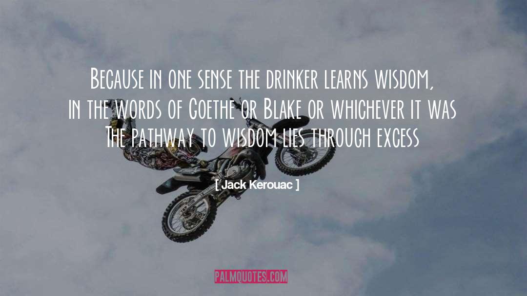 Drinker quotes by Jack Kerouac