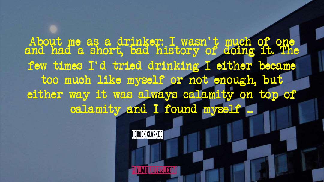 Drinker quotes by Brock Clarke