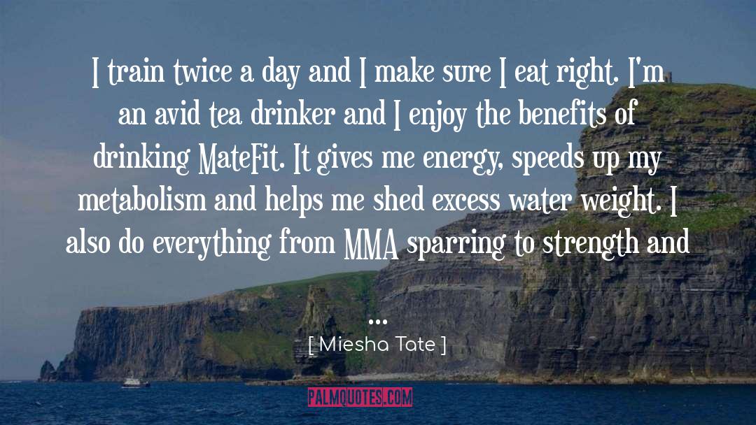 Drinker quotes by Miesha Tate