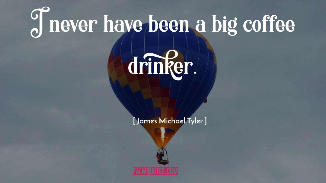 Drinker quotes by James Michael Tyler