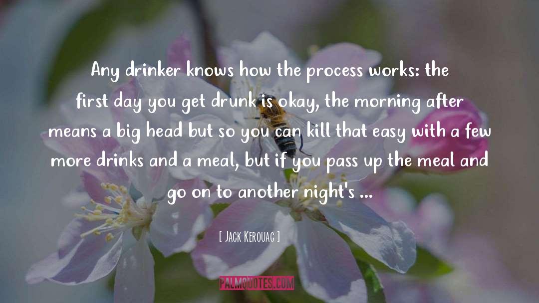 Drinker quotes by Jack Kerouac