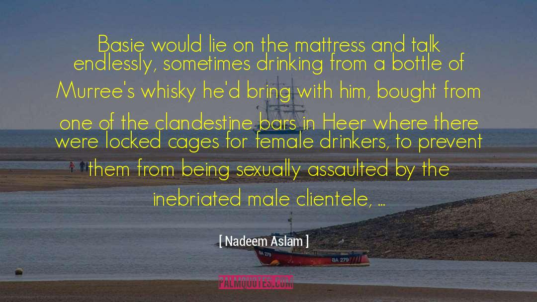 Drinkers quotes by Nadeem Aslam