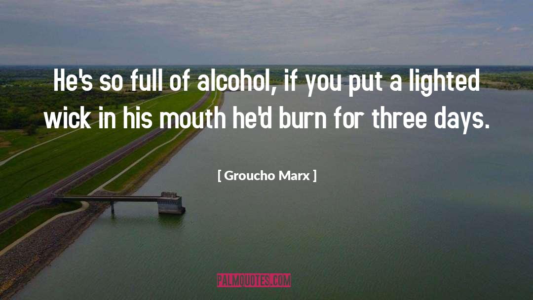 Drinking Alcohol quotes by Groucho Marx