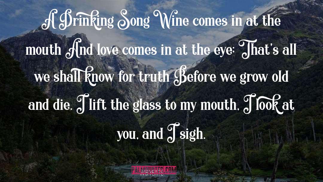 Drinking Alcohol quotes by W.B.Yeats