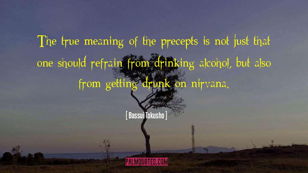 Drinking Alcohol quotes by Bassui Tokusho