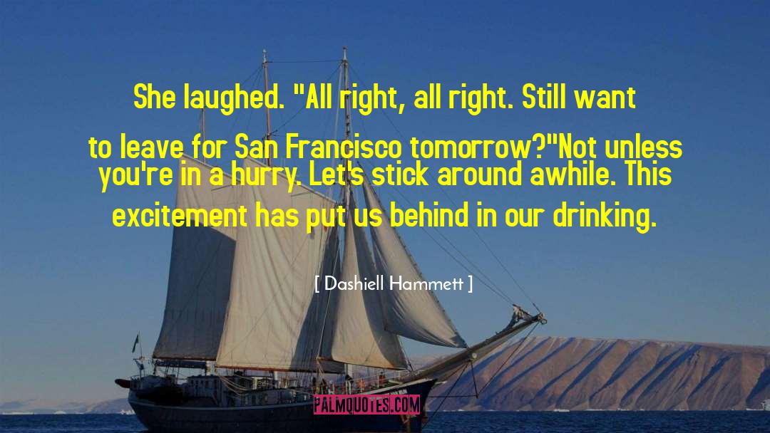 Drinking Alcohol quotes by Dashiell Hammett