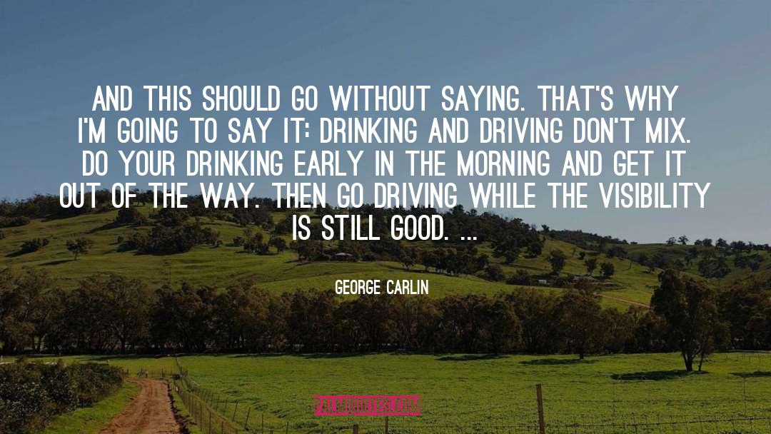 Drinking And Driving quotes by George Carlin