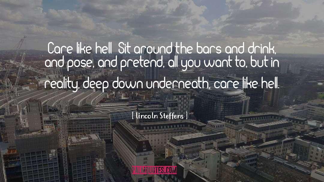 Drinking Bars quotes by Lincoln Steffens