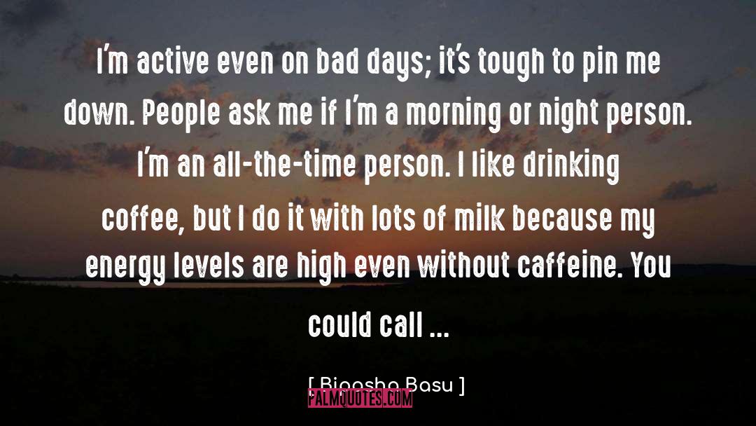 Drinking Coffee quotes by Bipasha Basu