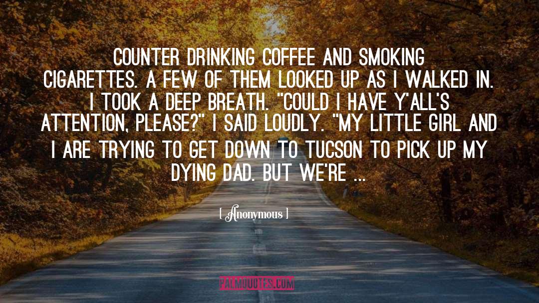 Drinking Coffee quotes by Anonymous