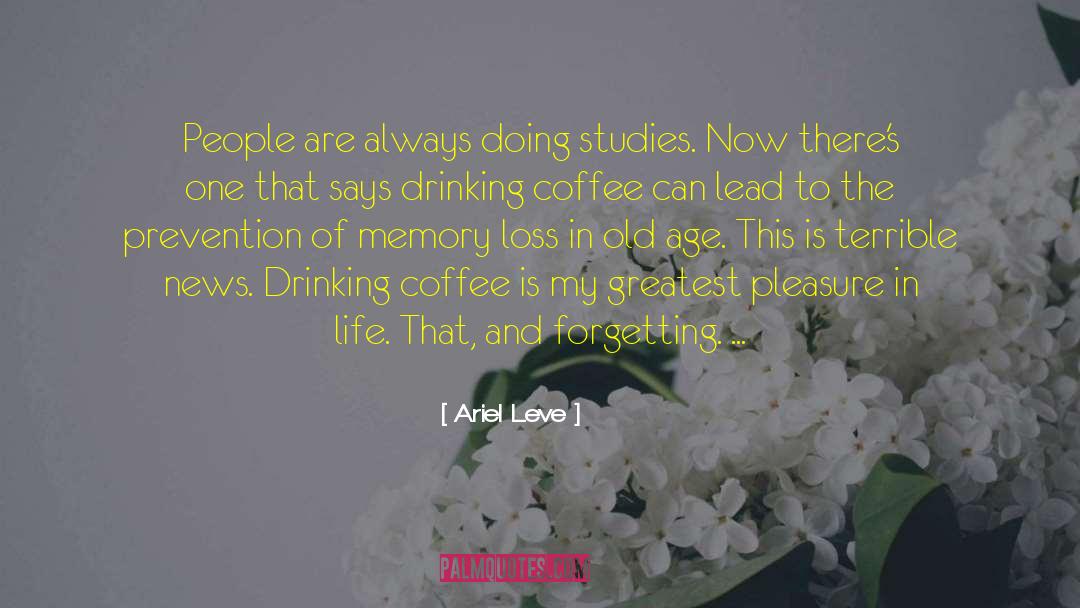 Drinking Coffee quotes by Ariel Leve