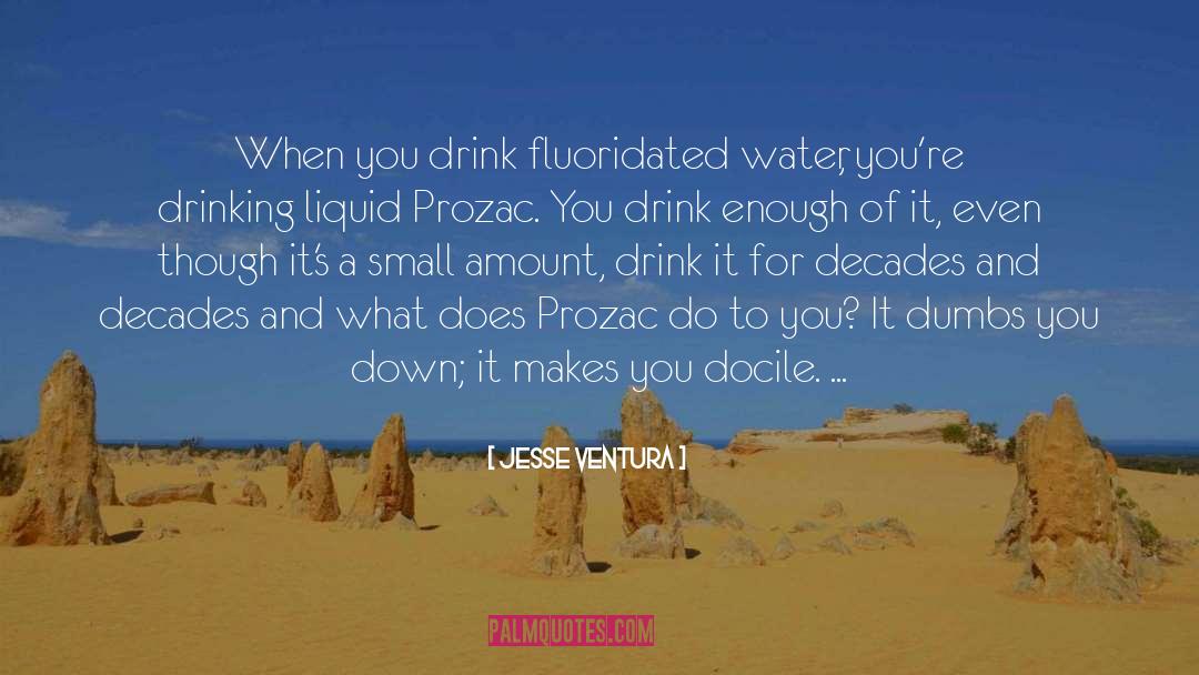 Drinking Water And Sanitation quotes by Jesse Ventura