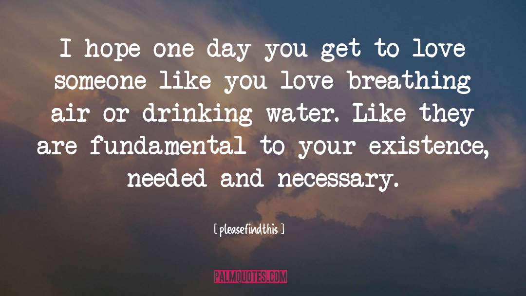 Drinking Water quotes by Pleasefindthis