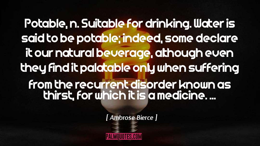 Drinking Water quotes by Ambrose Bierce