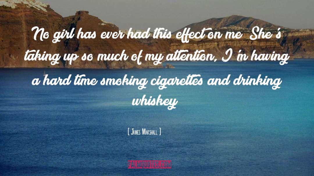 Drinking Whiskey quotes by James Marshall