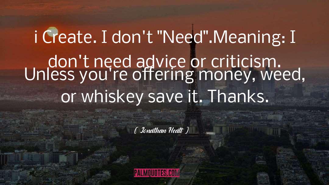 Drinking Whiskey quotes by Jonathan Heatt