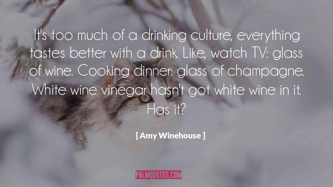 Drinking Wine quotes by Amy Winehouse