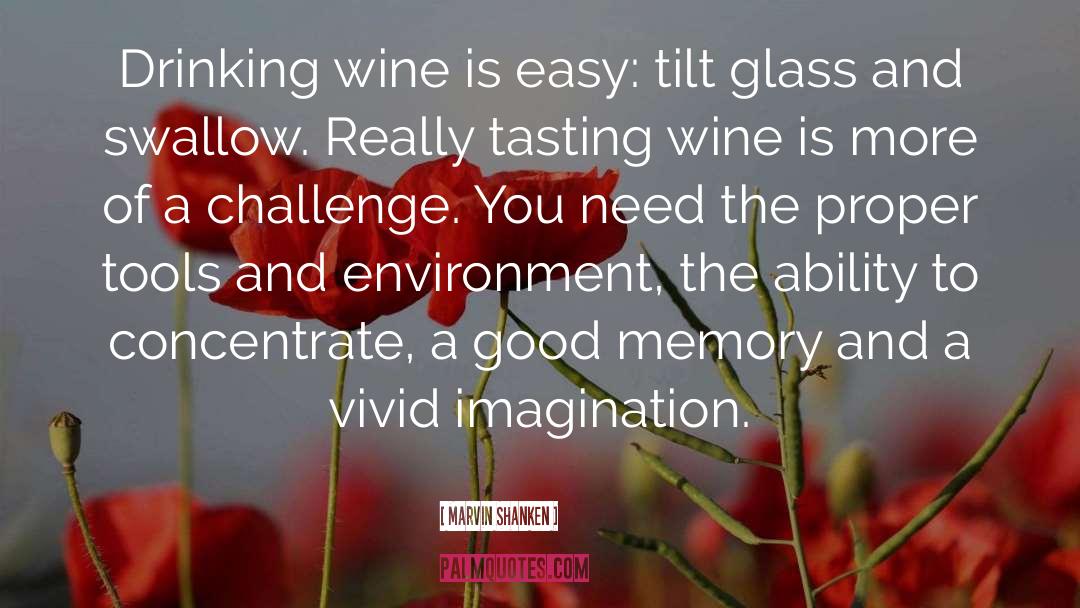 Drinking Wine quotes by Marvin Shanken