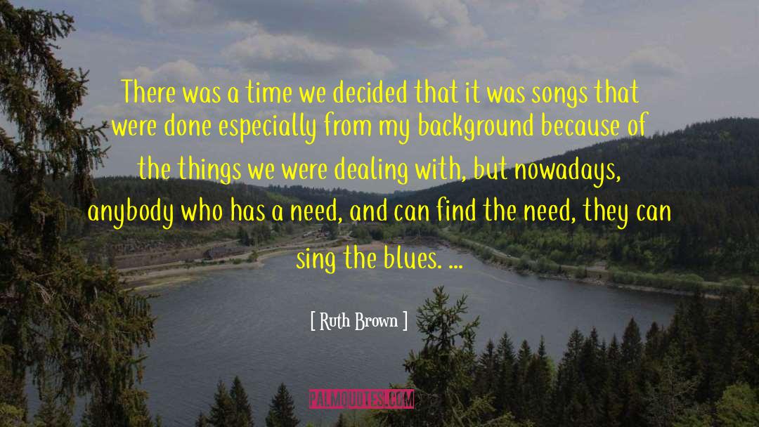 Drinking With The Blues quotes by Ruth Brown