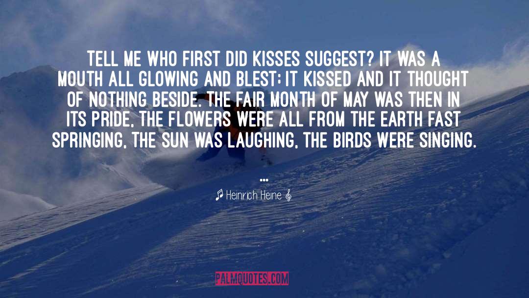Drinks Kisses quotes by Heinrich Heine