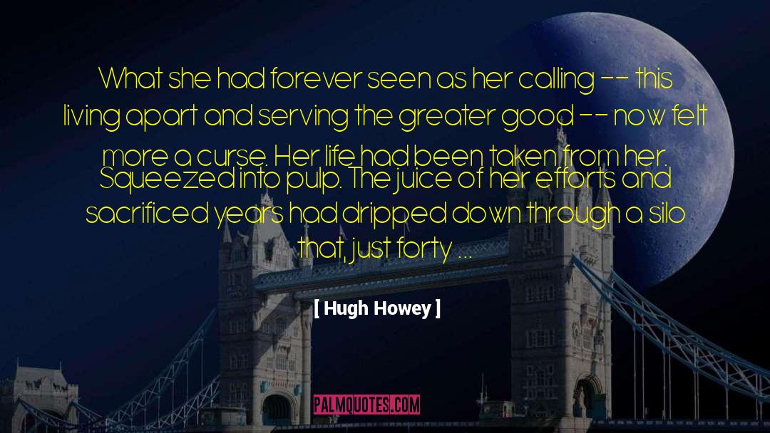 Dripped Down quotes by Hugh Howey