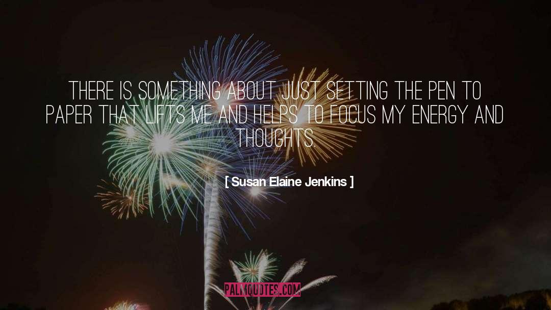 Dripped My Pen quotes by Susan Elaine Jenkins