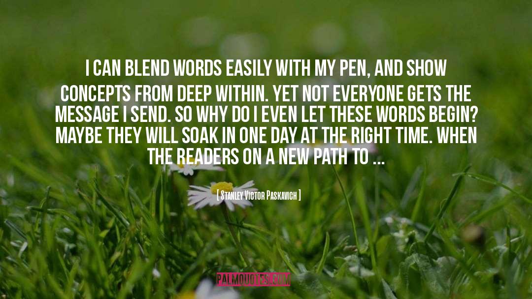 Dripped My Pen quotes by Stanley Victor Paskavich
