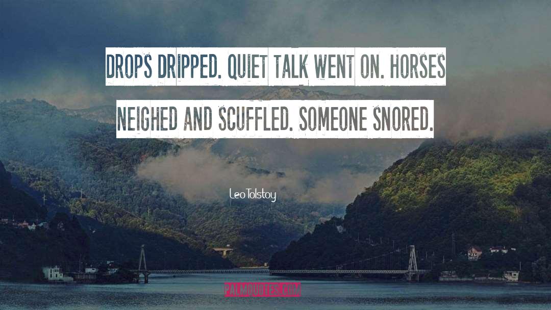 Dripped quotes by Leo Tolstoy
