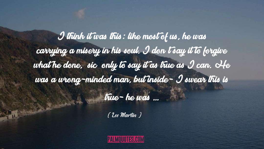 Dripped quotes by Lee Martin