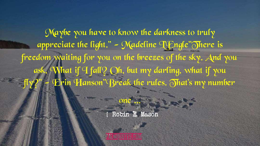 Drive Out quotes by Robin E. Mason