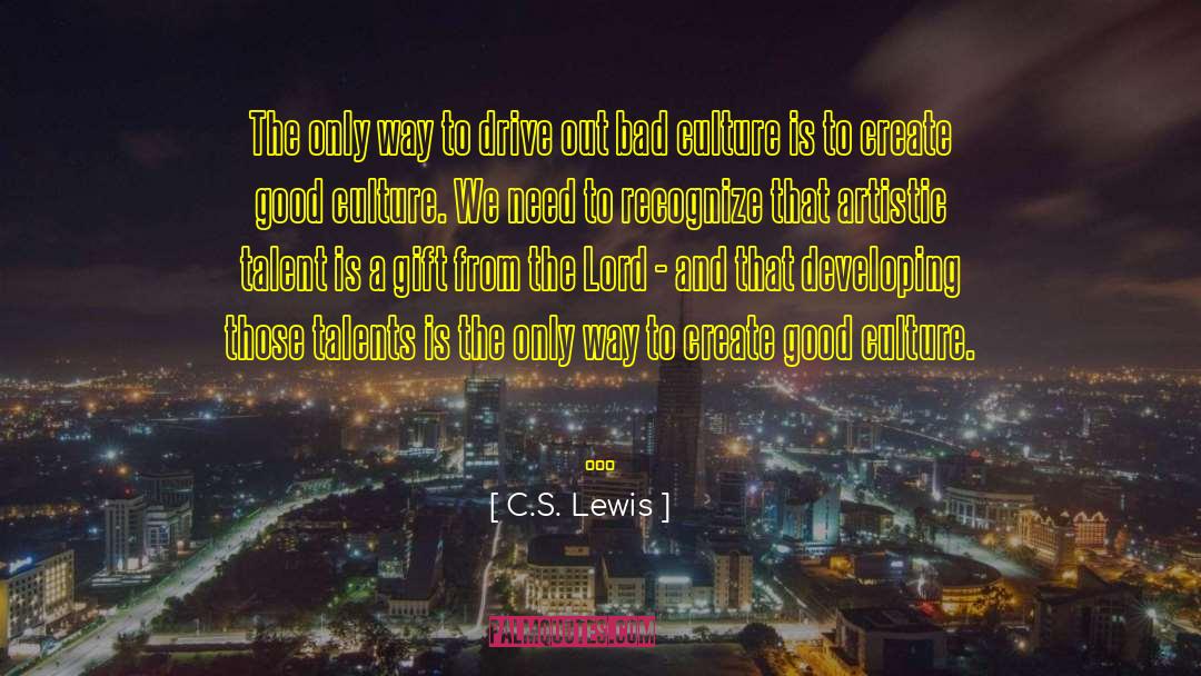 Drive Out quotes by C.S. Lewis