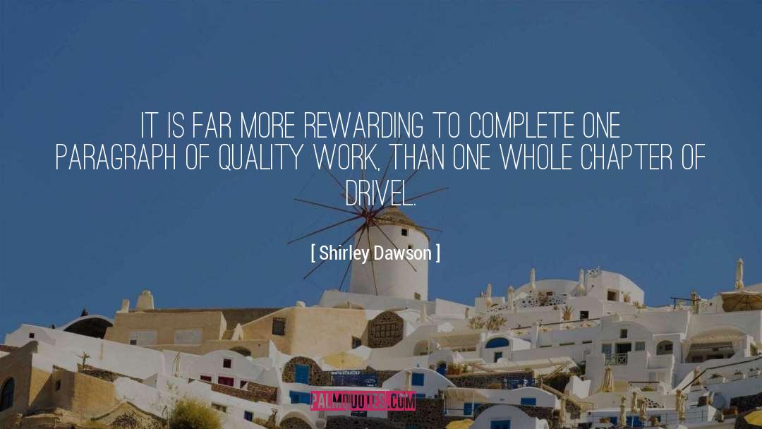 Drivel quotes by Shirley Dawson