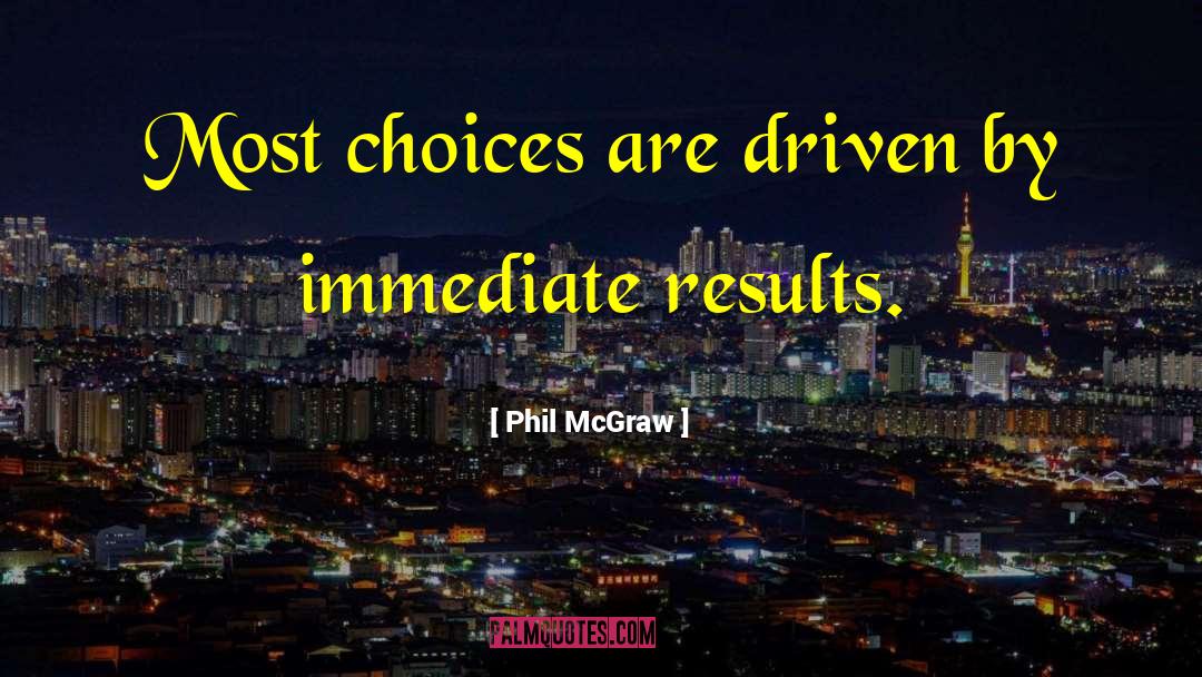 Driven By Purpose quotes by Phil McGraw