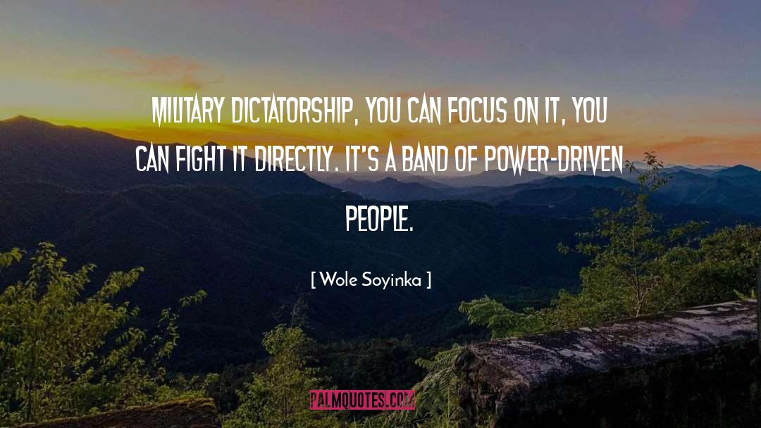 Driven People quotes by Wole Soyinka