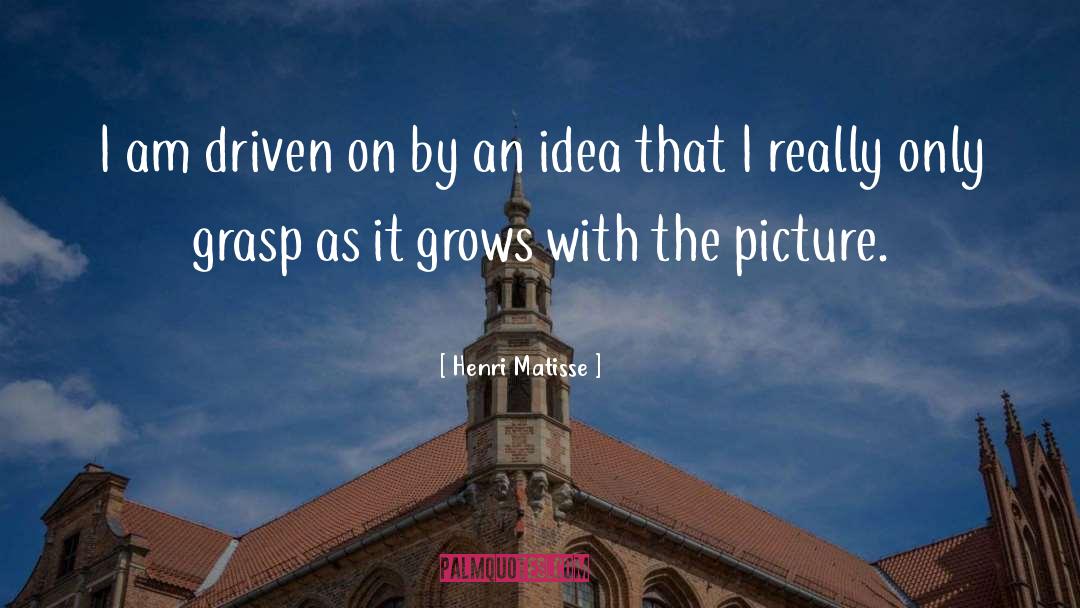 Driven quotes by Henri Matisse