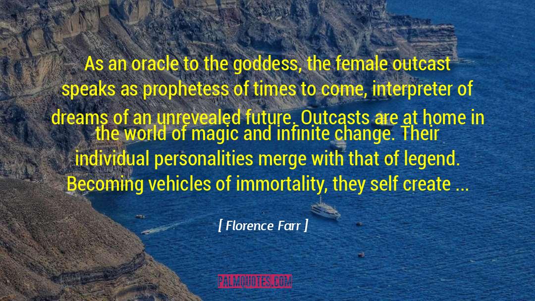 Drivers Of Change quotes by Florence Farr