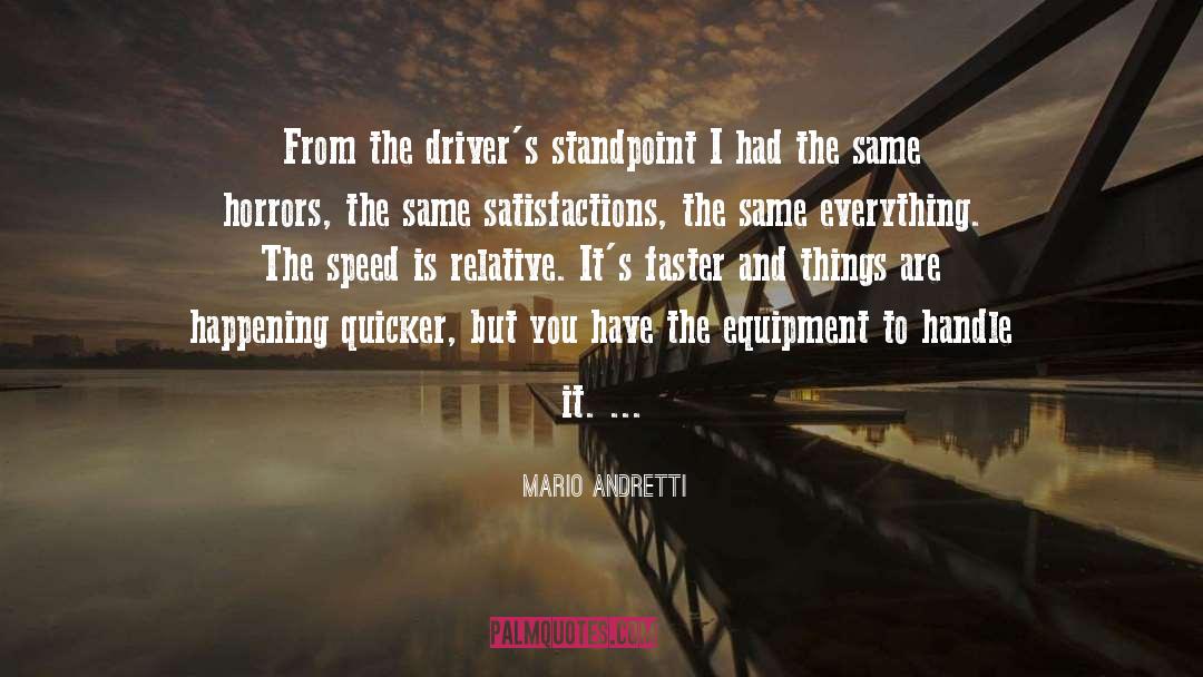 Drivers quotes by Mario Andretti