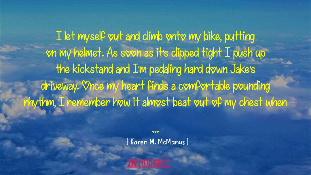 Driveway quotes by Karen M. McManus