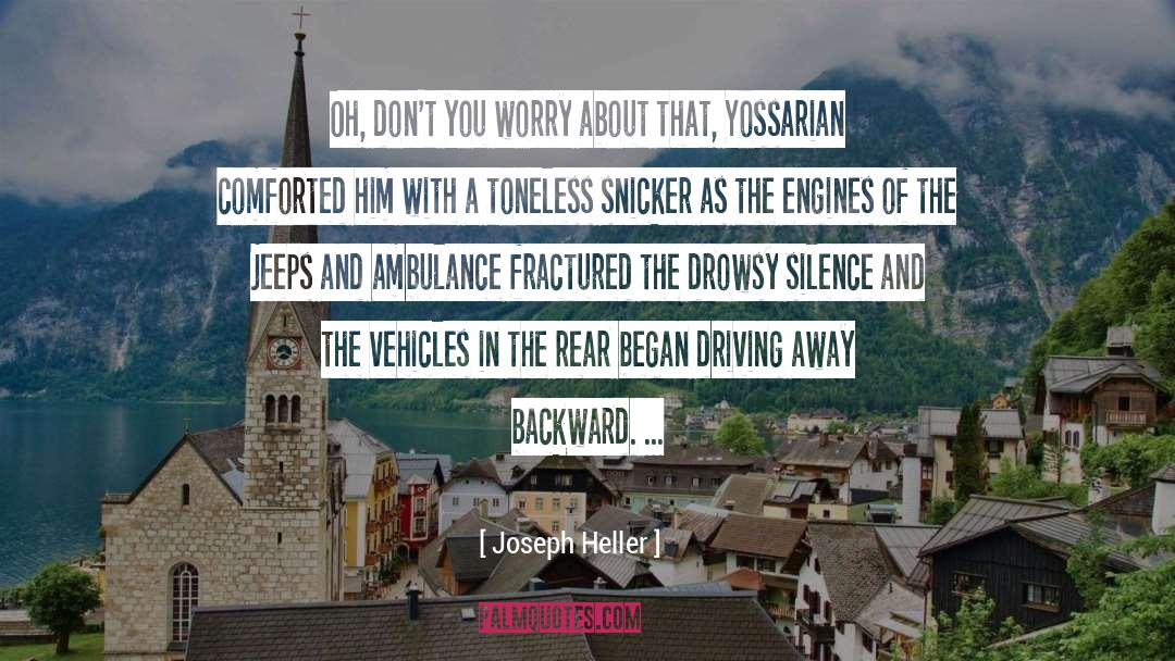 Driving Away quotes by Joseph Heller