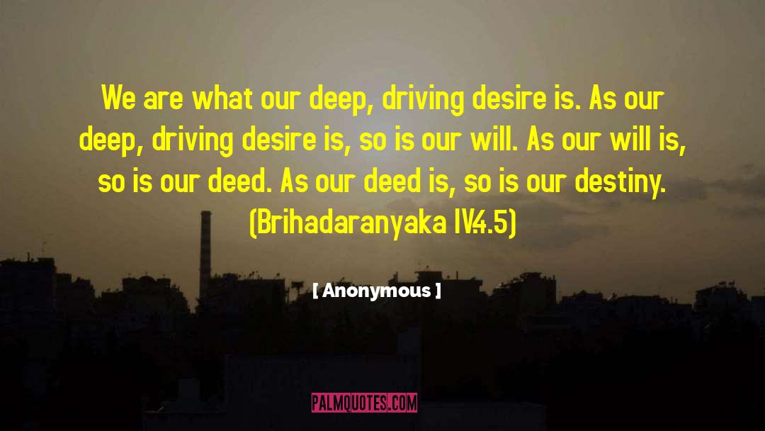 Driving Desire quotes by Anonymous