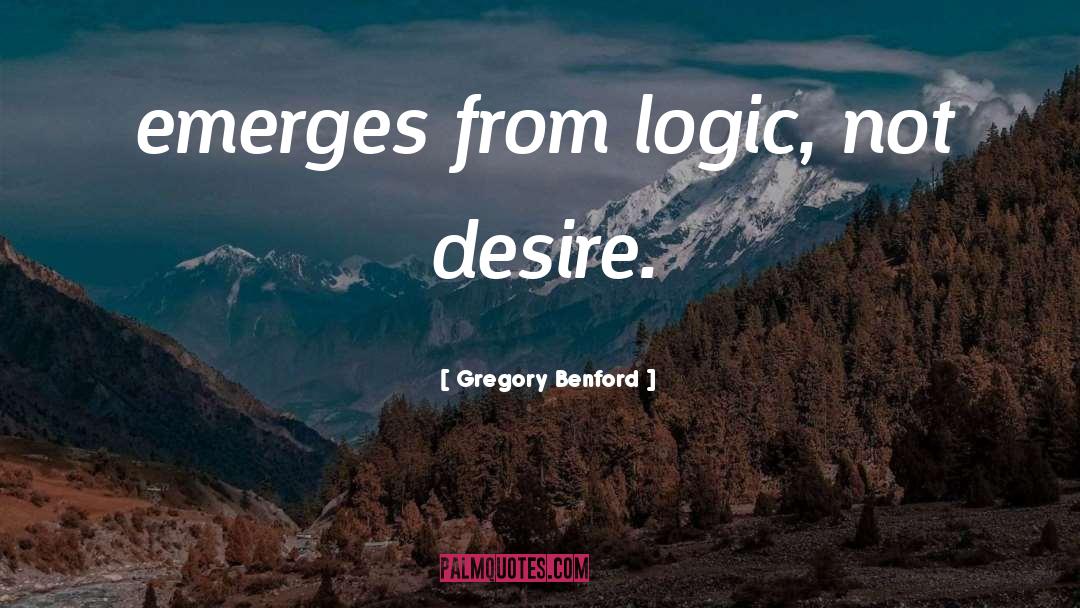 Driving Desire quotes by Gregory Benford