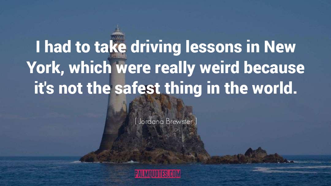 Driving Lessons quotes by Jordana Brewster