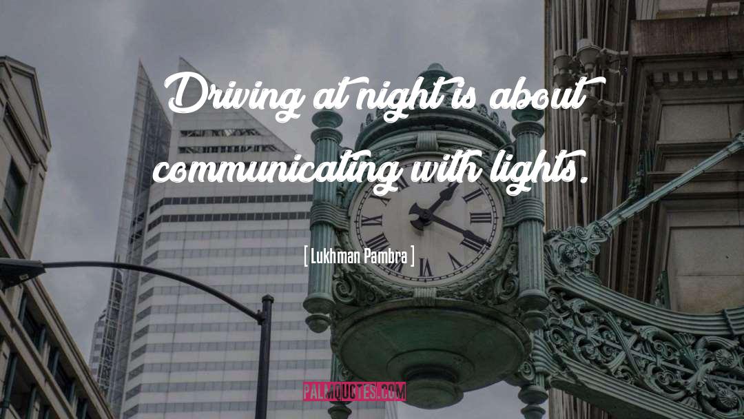 Driving Lessons quotes by Lukhman Pambra