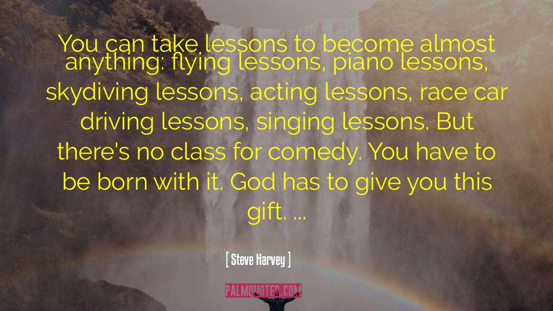 Driving Lessons quotes by Steve Harvey